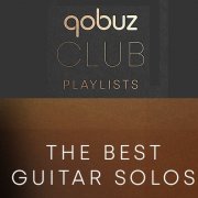 VA - Qobuz Club: The Best Guitar Solos (2023)