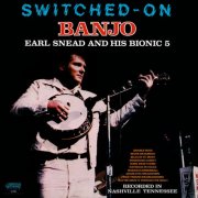 Earl Snead and His Bionic 5 - Switched-On Banjo (2025 Remaster from the Original Alshire Tapes) (2025) [Hi-Res]
