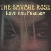 The Savage Rose - Love And Freedom (2012)