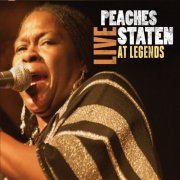 Peaches Staten - Live At Legends (2010)