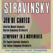 Eugene Goossens, Charles Munch - Stravinsky: Jeu de Cartes, Symphony in 3 Movements (1961, 1958) [2010] Hi-Res