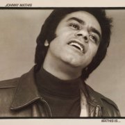 Johnny Mathis - Mathis Is (1977) [Hi-Res]