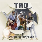 Tro - S'apropa tempesta (2019)