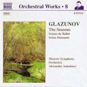 Moscow Symphony Orchestra, Alexander Anissimov - Glazunov: Scènes de Ballet, Scène Dansante, The Seasons (1998)