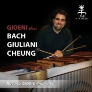 Rosario Gioeni - Gioeni Plays Bach, Giuliani, Cheung (2015)