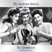 The Andrews Sisters - The Remasters (All Tracks Remastered) (2021)