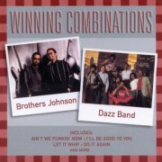 Brothers Johnson & the Dazz Band - Winning Combinations (2000)