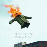 Michele Bitossi - Tutte Difese (2026) [Hi-Res]
