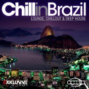 Chill in Brazil - Lounge, Chill Out & Deep House (2012)