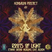 Kundalini Project - Roots Of Light (2021)