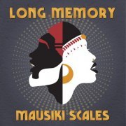 Mausiki Scales - Long Memory (2024) [Hi-Res]