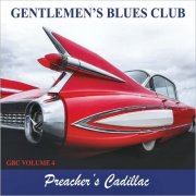 Gentlemen's Blues Club - GBC Vol. 4: Preacher's Cadillac (2025)