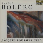 Jacques Loussier Trio - Ravel's Bolero (1999) {2CD} CD Rip