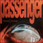 Kingdom Of Giants - Passenger (2020) flac