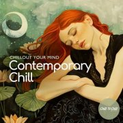 VA - Contemporary Chill: Chillout Your Mind (2025)
