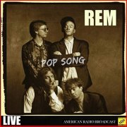 R.E.M. - Pop Song - Live (Live) (2019)