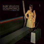 Ruby Velle & The Soulphonics - It's About Time (2012) [Hi-Res]