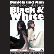 Daniela und Ann - Samba-Soul-Beat In Black & White (2008)