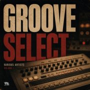 VA - Groove Select Vol. 1 (2026)