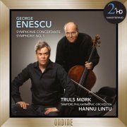 Truls Mørk, Tampere Philharmonic Orchestra & Hannu Lintu - Enescu: Symphonie concertante - Symphony No. 1 (2016) [Hi-Res]