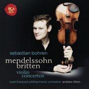 Sebastian Bohren - Mendelssohn & Britten: Violin Concertos (2019) [Hi-Res]