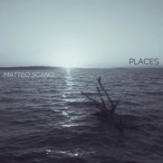 Matteo Scano - Places (2021)