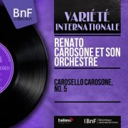 Renato Carosone et son orchestre - Carosello carosone, no. 5 (Mono version) (2014) [Hi-Res]