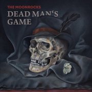 The Moonrocks - Dead Man's Game (2024)