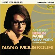 Nana Mouskouri - Athens, Berlin, Paris, New York (1959-1962) (2018)