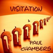 Paul Chambers - Visitation (2023)