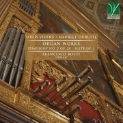Francesco Botti - Vierne, Duruflé: Organ Works (Symphony No. 2, Suite Op. 5) (2022)