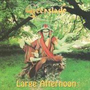 Greenslade - Large Afternoon (2025 Expanded & Remastered Edition) (2000)