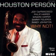 Houston Person - Why Not! (1990) FLAC