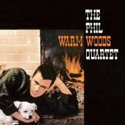 Phil Woods - Warm Woods (Bonus Track Version) (1957)