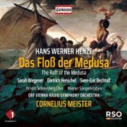 ORF Vienna Radio Symphony Orchestra, Sarah Wegener, Dietrich Henschel, Sven-Eric Bechtolf, Cornelius Meister, Arnold Schoenberg Choir and Wiener Sängerknaben - Henze: Das Floß der Medusa (2023) [Hi-Res]