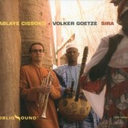 Ablaye Cissoko & Volker Goetze - Sira (2008)