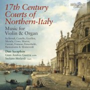 Duo Seraphim, Gian Andrea Guerra, Stefano Molardi - 17th Century Courts of Northern-Italy Music for Violin & Organ (2024) [Hi-Res]