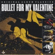 Bullet For My Valentine - Original Album Classics (2015)