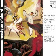 Ensemble Walter Boeykens - Prokofiev: Quintette, Op. 39 & Ouverture sur les Thèmes Juifs, Op. 34 (2010)