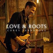 Corey Fernandez - Love & Roots (2021) Hi Res