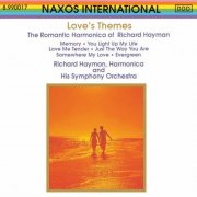 Richard Hayman & His Symphony Orchestra - Love's Themes: The Romantic Harmonies of Richard Hayman (1990)
