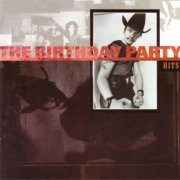 The Birthday Party - Hits (1992)