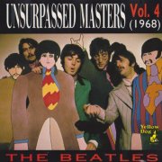 The Beatles - Unsurpassed Masters Vol. 4 ~ 1968 (1990)