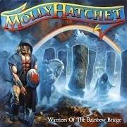 Molly Hatchet - Warriors Of The Rainbow Bridge (2005)