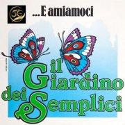 IL GIARDINO DEI SEMPLICI - ...E Amiamoci (2025)