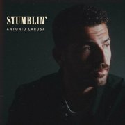 Antonio Larosa - Stumblin' (2024)