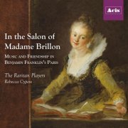 The Raritan Players & Rebecca Cypess - In the Salon of Madame Brillon: Music and Friendship in Benjamin Franklin's Paris (2021)