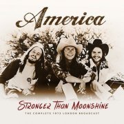 America - Stronger Than Moonshine (Live 1973) (2021)