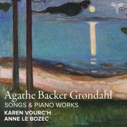 Karen Vourch & Anne Le Bozec - Agathe Backer Grøndahl: Songs & Piano Works (2025) [Hi-Res]