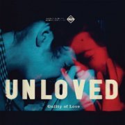 Unloved - Guilty of Love (Deluxe Version) (2016) [Hi-Res]